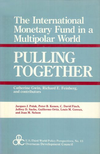 Stock image for Pulling Together: The International Monetary Fund in a Multipolar World (U.S. Third World Policy Perspectives) for sale by Wonder Book