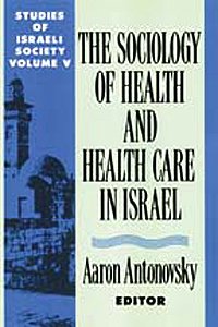 Beispielbild fr Health and Health Care in Israel (Studies of Israeli Society, Vol 5) zum Verkauf von Solr Books