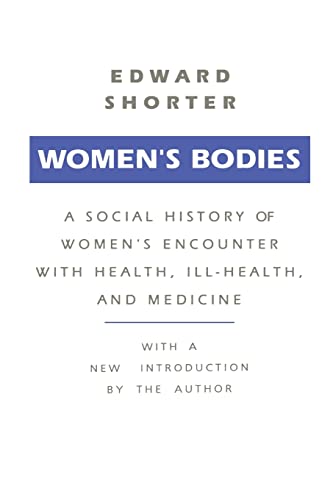 Imagen de archivo de Women's Bodies: A Social History of Women's Encounter with Health, Ill-Health and Medicine a la venta por Unique Books