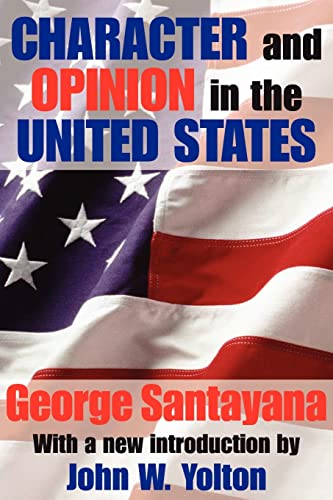 Beispielbild fr Character and Opinion in the United States [History of Ideas Series] zum Verkauf von Tiber Books