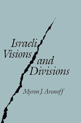 9780887388972: Israeli Visions and Divisions: Cultural Change and Political Conflict