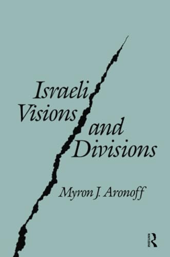 9780887388972: Israeli Visions and Divisions: Cultural Change and Political Conflict