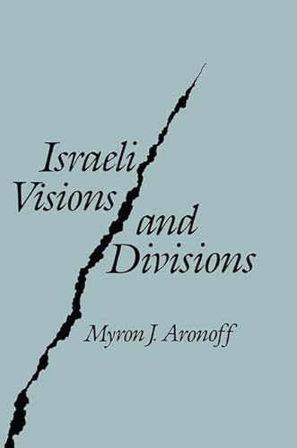 Stock image for Israeli Visions and Divisions: Cultural Change and Political Conflict for sale by Mt. Baker Books