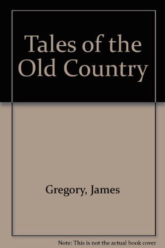 Beispielbild fr Tales of the Old Country zum Verkauf von Books From California