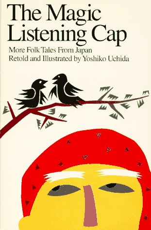 Imagen de archivo de Magic Listening Cap: More Folk Tales from Japan a la venta por ThriftBooks-Atlanta