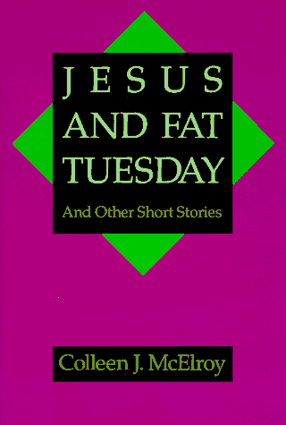 Beispielbild fr Jesus and Fat Tuesday: And Other Short Stories zum Verkauf von BooksRun