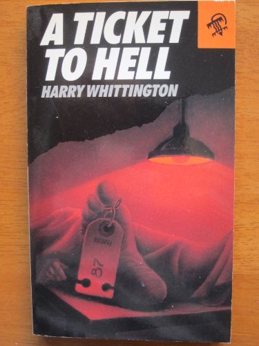 Stock image for A Ticket to Hell for sale by Conover Books
