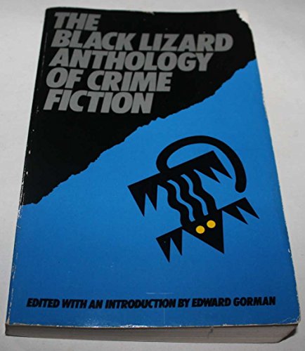 Stock image for THE BLACK LIZARD ANTHOLOGY OF CRIME FICTION for sale by William L. Horsnell