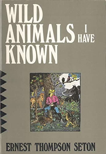 Beispielbild fr Wild Animals I Have Known zum Verkauf von ThriftBooks-Atlanta