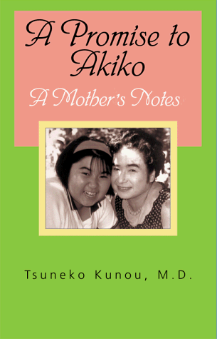 9780887391538: A Promise to Akiko: A Mother's Notes