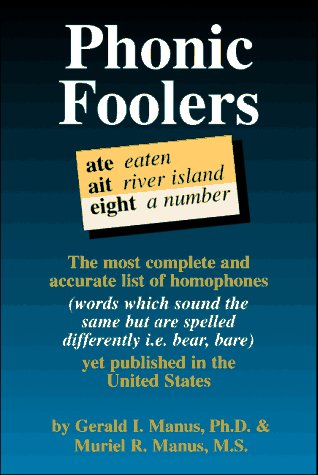 Beispielbild fr Phonic Foolers: A Creative Arts Dictionary of Homophones zum Verkauf von Books From California