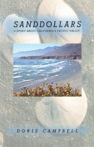 Stock image for Sanddollars: A Story of California's Pacific Valley for sale by The Calico Cat Bookshop