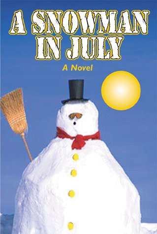 9780887392023: A Snowman in July