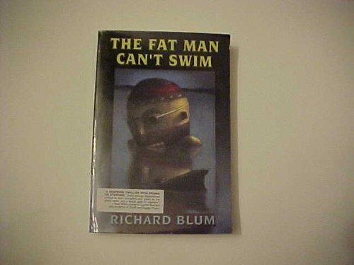 Beispielbild fr The Fat Man Can't Swim: A Novel of Intrigue and Mystery zum Verkauf von Books From California