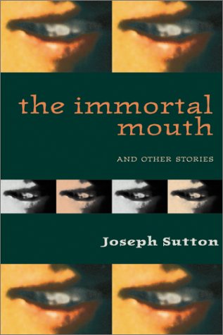 Beispielbild fr The Immortal Mouth and Other Stories zum Verkauf von Books From California