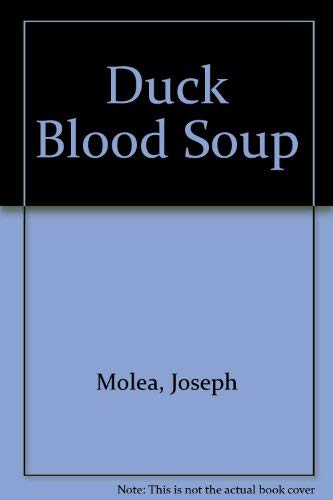 9780887393327: Duck Blood Soup