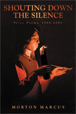 Stock image for Shouting Down the Silence: Verse Poems, 1988-2001 for sale by Time Tested Books