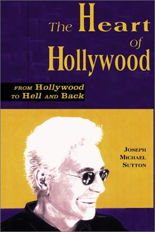 Imagen de archivo de The Heart of Hollywood a la venta por Half Price Books Inc.