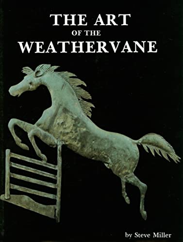 Stock image for The Art of the Weathervane for sale by ThriftBooks-Dallas