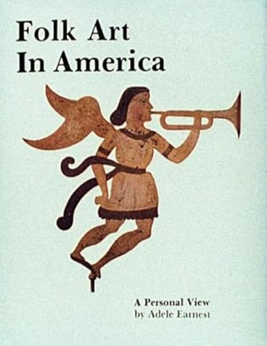 Imagen de archivo de Folk Art in America a la venta por Better World Books