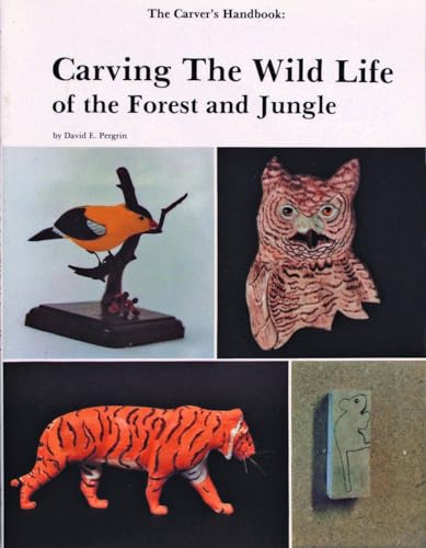 Beispielbild fr The Carver's Handbook, II: Carving the Wildlife of the Forest and Jungle zum Verkauf von ThriftBooks-Atlanta