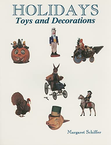 Stock image for Holidays: Toys and Decorations for sale by Books From California
