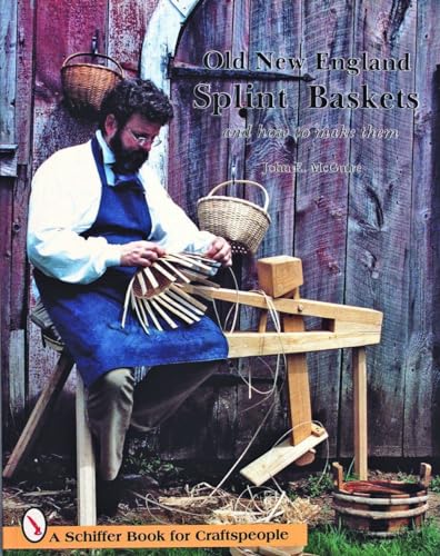 Beispielbild fr Old New England Splint Baskets and How to Make Them zum Verkauf von UHR Books