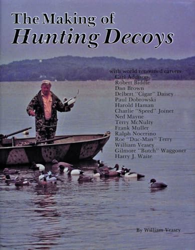 Stock image for The Making of Hunting Decoys for sale by R.E & G.B Way