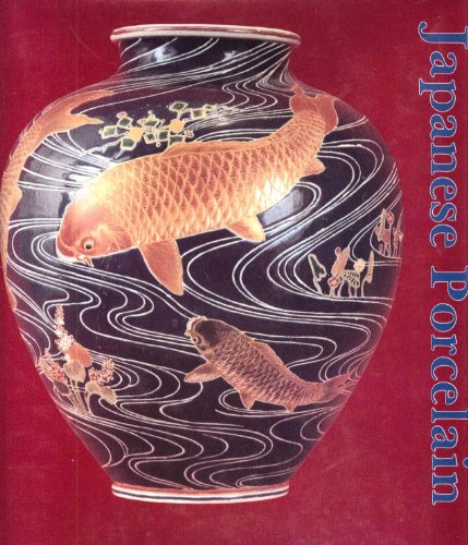 Beispielbild fr Japanese Porcelain, 1800-1950 zum Verkauf von Better World Books