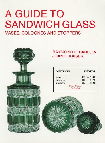 Beispielbild fr Guide to Sandwich Glass Vases Colognes and Stoppers zum Verkauf von FOLCHATT