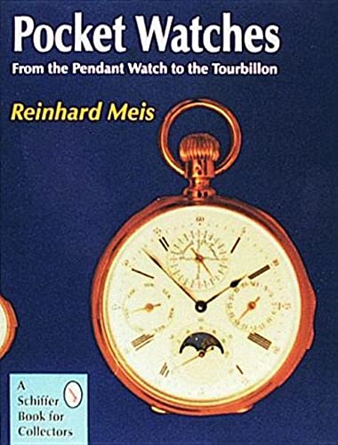 Beispielbild fr Pocket Watches: From the Pendant Watch to the Tourbillon zum Verkauf von Books From California
