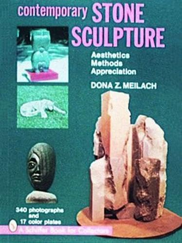 9780887400896: Contemporary Stone Sculpture: Aesthetics Methods Appreciation