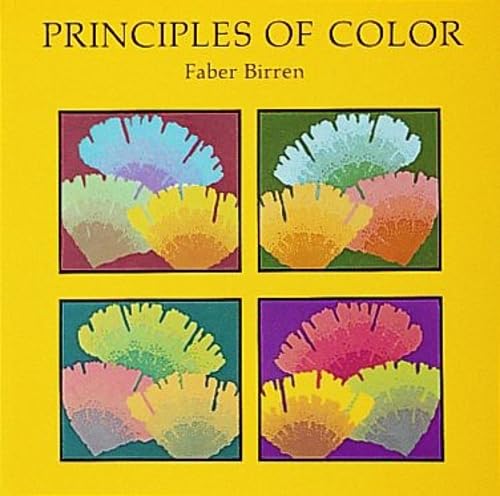 Stock image for Principles of Color: A Review of Past Traditions and Modern Theories of Color Harmony for sale by Goodwill Books