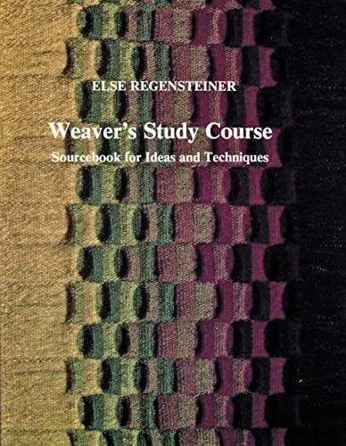 Beispielbild fr Weaver's Study Course: Ideas and Techniques zum Verkauf von Monster Bookshop