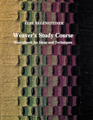 9780887401121: Weaver's Study Course: Sourcebook for Ideas and Techniques