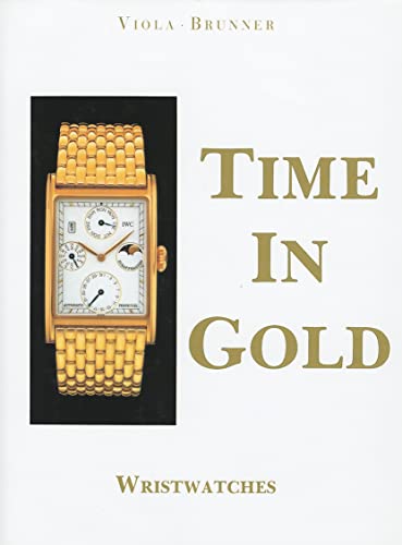 9780887401374: Time in Gold , Wristwatches