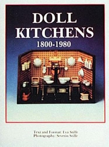 Stock image for Doll Kitchens, 1800-1980 (English and German Edition) for sale by Books From California