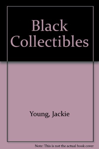 Beispielbild fr Black Collectibles, Mammy and Her Friends, with Revised Price Guide zum Verkauf von ThriftBooks-Atlanta