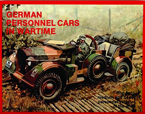 Beispielbild fr German Personnel Cars in Wartime zum Verkauf von Books From California