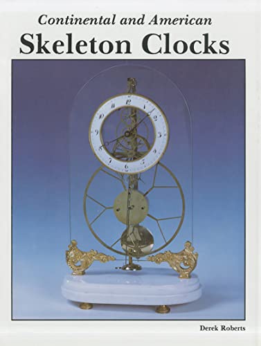 Stock image for Continental and American Skeleton Clocks for sale by WorldofBooks