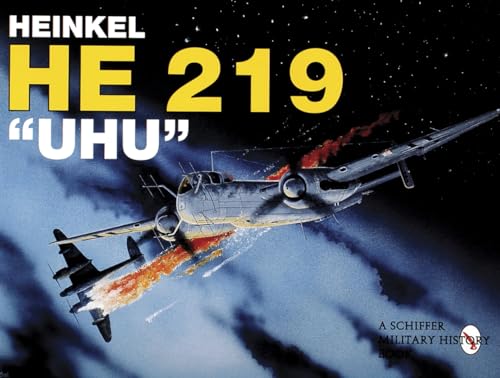 9780887401886: Heinkel He 219 "Uhu" (Schiffer Military)