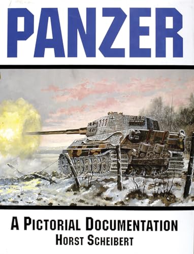 Panzer - A Pictorial Documentation of World War II Battle Tanks