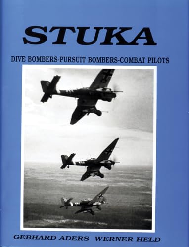 Stock image for Stuka, Dive Bombers, Pursuit Bombers, Combat Pilots for sale by Jay W. Nelson, Bookseller, IOBA