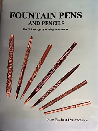 Beispielbild fr Fountain Pens and Pencils: The Golden Age of Writing Instruments zum Verkauf von Midtown Scholar Bookstore