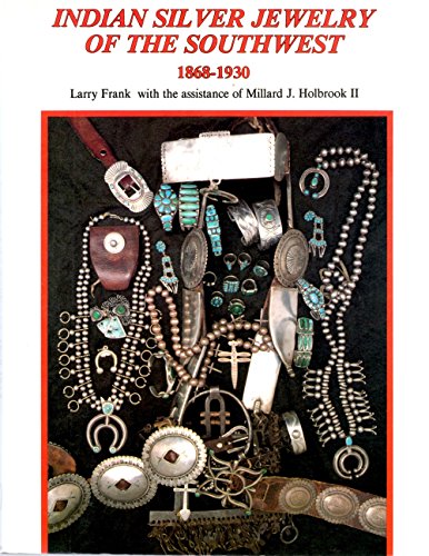 9780887402265: Indian Silver Jewelry of the Southwest: 1868-1930