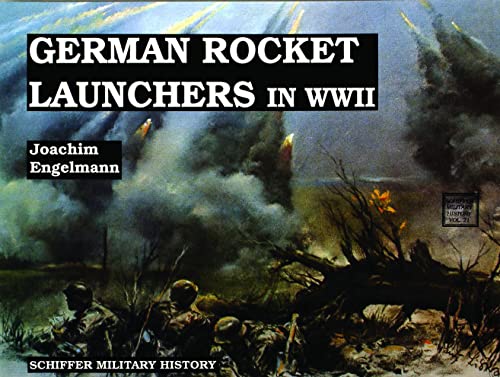 Stock image for German Rocket Launchers in WWII (Schiffer Military History) for sale by HPB-Ruby