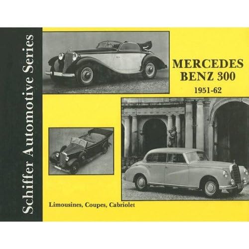 Beispielbild fr Mercedes Benz 300 1951-1962 zum Verkauf von Better World Books