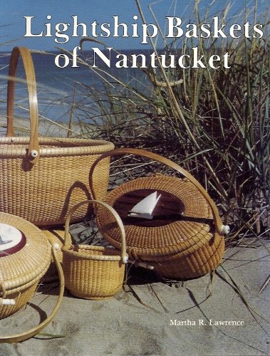 Stock image for Lightship Baskets of Nantucket. for sale by Books of the Smoky Mountains
