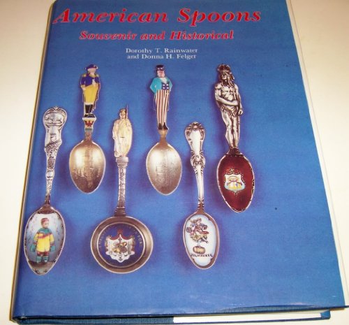 Imagen de archivo de American Spoons: Souvenir and Historical a la venta por Books From California