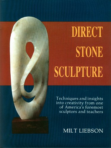 Imagen de archivo de Direct Stone Sculpture : A Guide to Technique and Creativity a la venta por More Than Words